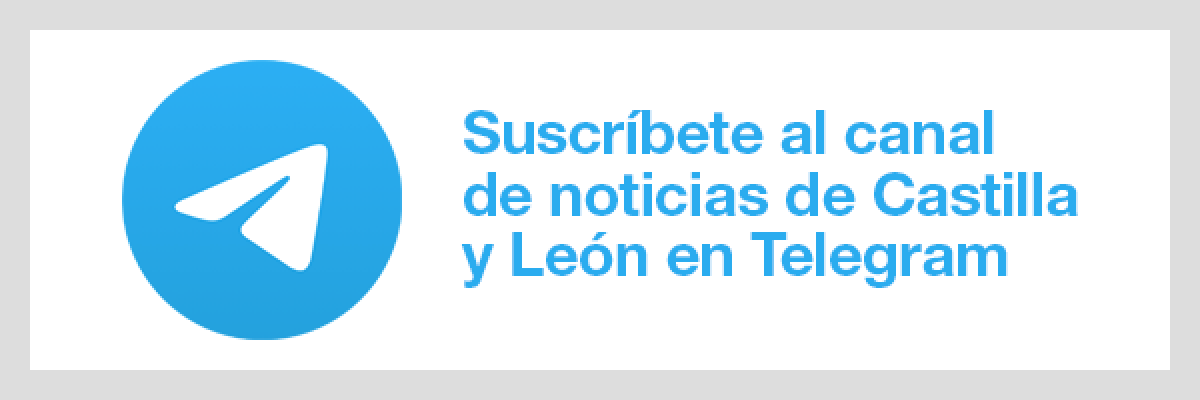 Suscríbete al canal de noticias de Castilla y León en Telegram